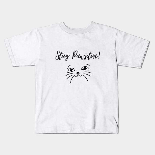 Stay pawsitive Kids T-Shirt by Amadej